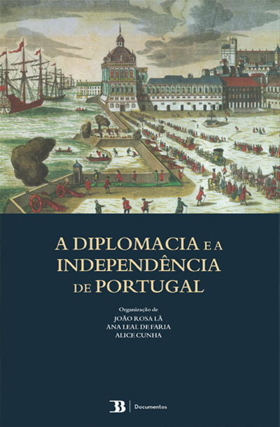 Capa: A Diplomacia e a Independência de Portugal