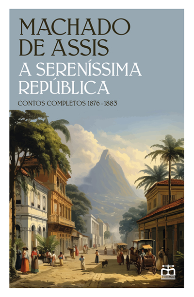 Capa: A Sereníssima República - Contos Completos 1876-1983