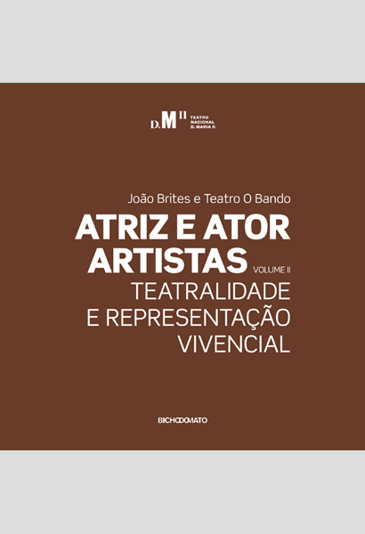 Capa: Atriz e Ator Artistas, Vol. II: Teatralidade e Representação Vivencial