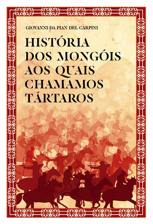 Capa: História dos Mongóis aos Quais Chamamos Tártaros