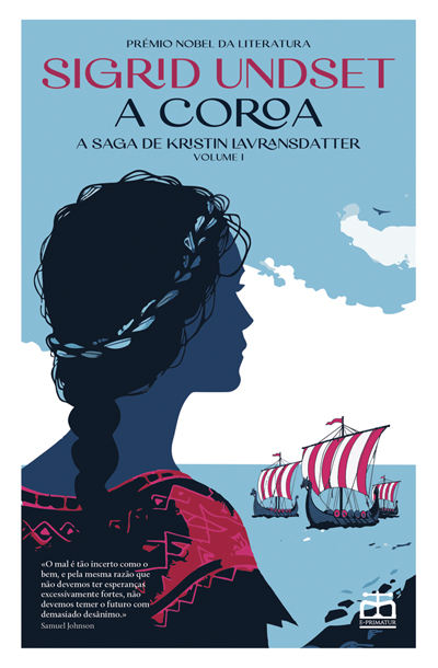 Capa: A Coroa - A Saga de Kristin Lavransdatter, Vol. I