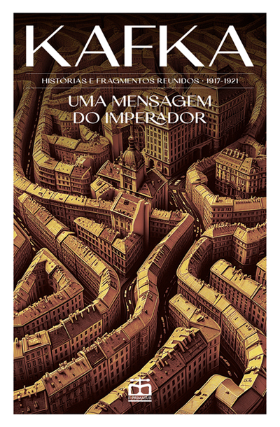 Capa: Uma Mensagem do Imperador - Histórias e Fragmentos Reunidos 1917-1921