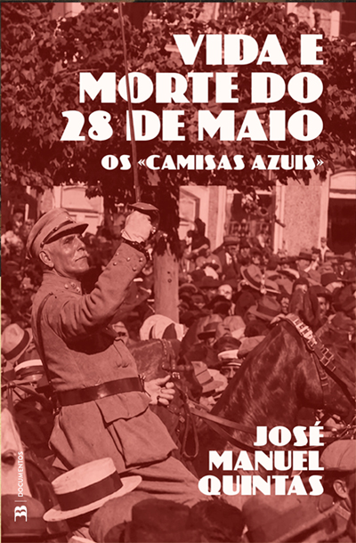Capa: Vida e Morte do 28 de Maio - Os  «Camisas Azuis» [Pré-venda -20%]