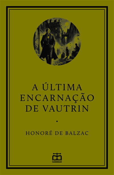 Capa: A Última Encarnação de Vautrin [Exclusivo E-Primatur n.º 11]